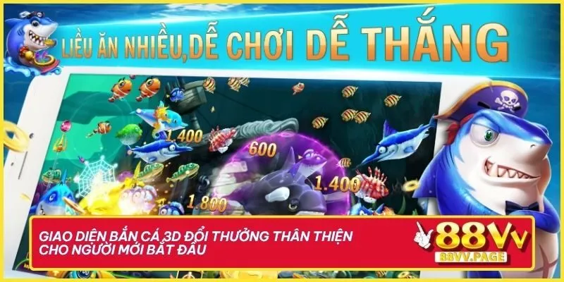 Đại Dương Triệu Vàng Với Bắn Cá 3D Đổi Thưởng Tại 88vv 2 Giao diện bắn cá 3D đổi thưởng thân thiện, dễ chơi cho người mới bắt đầu