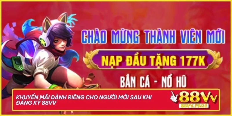 Đăng Ký 88vv Siêu Tốc Đơn Giản Để Nhận Ưu Đãi Cực Khủng 3 Khuyến mãi dành riêng cho người mới sau khi đăng ký 88vv