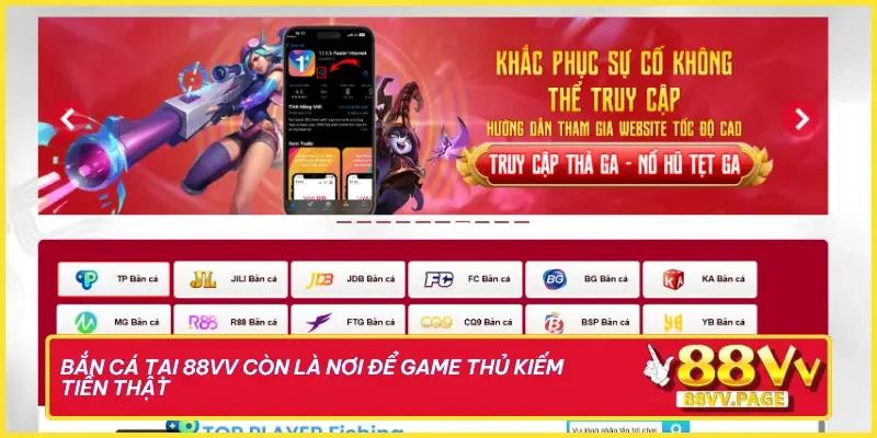 Trang chủ 29 Bắn cá tại 88vv còn là nơi để game thủ kiếm tiền thật